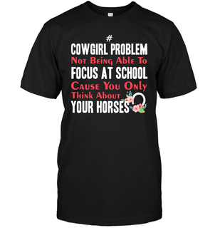Cowgirl Problem Horse T shirts