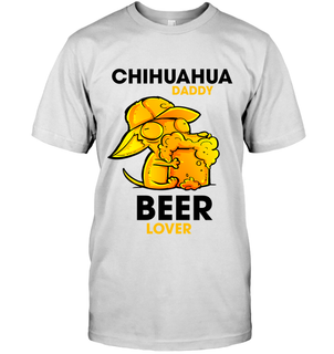 Chihuahua Daddy Beer Lover White T Shirts