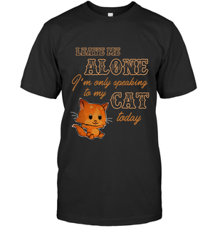 I'm Only Speaking To My Cat Today Tshirt Kitten Gift