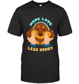 More Love Less Worry Dachshund Tshirt Doxie Gift Tee