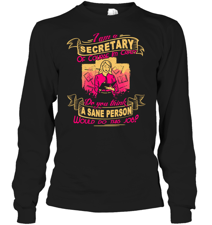 I Am A Secretary T Shirts