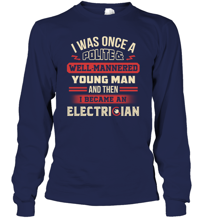 I Became A Man Electrician T Shirts