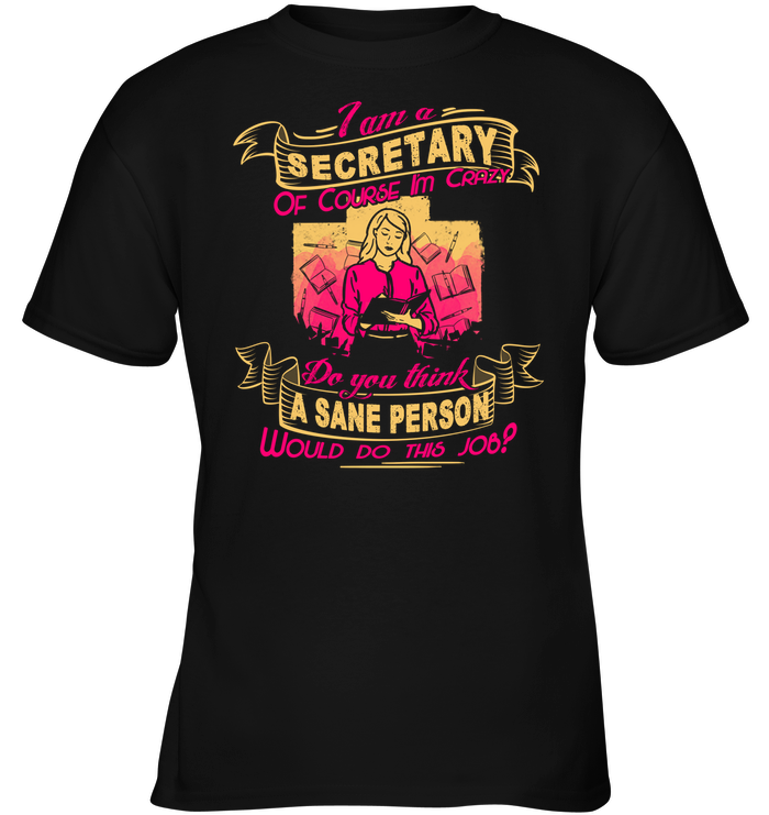 I Am A Secretary T Shirts